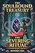 The Soulbound Treasury: The Severing Ritual Book 6: A Reverse Harem Fantasy Adventure