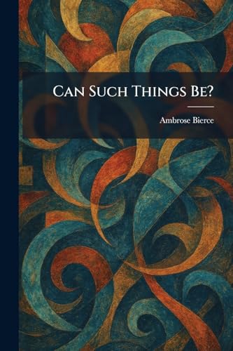 Can Such Things Be?