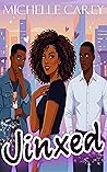 Jinxed by Michelle Carey
