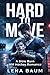 HARD TO MOVE: A Slow Burn MM Hockey Romance