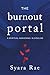 The Burnout Portal: A Spiritual Awakening in Disguise