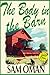 THE BODY IN THE BARN: A Wit...