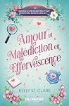 Amour et malédiction en effervescence by Kelly St. Clare