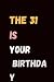 THE 31 IS YOUR BIRTHDAY: A ...