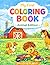 My First Coloring Book! - Animal Edition!: Easy Coloring Book for Kids 2+