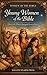 Women of the Bible - Young Women of the Bible: The Girls That Changed Everything