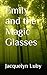 Emily and the Magic Glasses