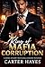 King of Mafia Corruption: Dark Steamy Mafia/Billionaire Romance