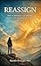REASSIGN: : How to Rebuild Your Identity and Turn Life Disruption into Purpose