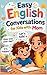 Easy English Conversations for Kids with Mom: Simple Daily Dialogues for Beginners Ages 4–6 | Learn Speaking at Home with Parents