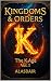 Kingdoms & Orders: The K Ag...