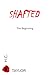 Shafted: The Beginning