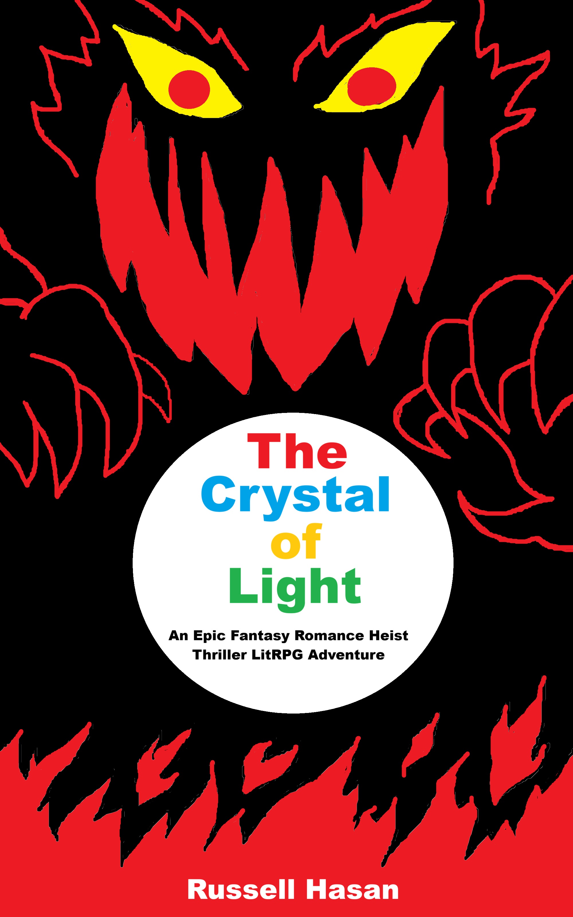 The Crystal of Light: An Epic Fantasy Romance Heist Thriller LitRPG Adventure