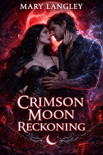 Crimson Moon Reckoning (Crimson Moon Oath Book 2)