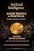 Artificial Intelligence Made Simple and Practical : A Beginner-Friendly Guide to Master AI, Save Time, and Get Better Results with 50+ Ready-to-Use Prompts ... Workflows (AI made simple series Book 1)