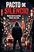 Pacto de Silencio : Nadie d...