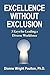 Excellence Without Exclusion: 3 Keys for Leading a Diverse Workforce