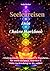 Seelenreisen : Dein Chakra Workbook: Meditation, Yoga, Atemübungen und Mandalas für mehr Balance, Klarheit und innere Ruhe (German Edition)