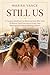 Still Us: A Couples Workbook for Reconnecting After Kids: 10- Minute Daily Exercises to Keep Your Marriage Alive While Raising Children