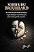 Sortir du Brouillard: Se reconstruire après un abus narcissique : Le guide définitif pour comprendre l'emprise, fuir la toxicité et guérir du traumatisme. (French Edition)