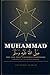 Muhammad ﷺ — The Life That Changed Everything by Syed Raheel Shahzad Muhammad ﷺ — The Life That Changed Everything by Syed Raheel Shahzad