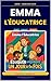 ÉMMA, L'ÉDUCATRICE (French Edition)