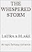 The Whispered Storm : An ep...