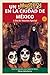 Un semestre en la Ciudad de México: A Spanish Graded Reader for Intermediate Learners — B1 — Especial 1: La noche de muertos (Spanish Edition)