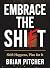 EMBRACE THE SHIFT by Brian Pitcher