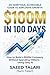 $100M IN 100 DAYS: How to Build a $100M Company Without Spending Millions — Using Only AI