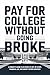 Pay for College Without Going Broke: A Parent’s Guide to In-State vs Out-of-State, Financial Aid, and Smart Tuition Strategy (The Parent’s College Playbook Book 3)