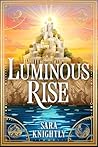 Luminous Rise : A Whimsical Fantasy Sparkling with Magic