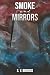 Smoke and Mirrors