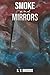 Smoke and Mirrors