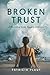 Broken Trust: A Memoir of Rape, Racism, and Love