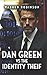 DAN GREEN vs. the IDENTITY ...
