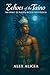Echoes of the Taíno: The Spirit of Puerto Rico's First People (History Of Puerto Rico)
