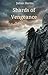 Shards of Vengeance (Shattered World Series Book 2)