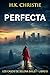 Perfecta (Los casos de Selena Bailey nº 5) (Spanish Edition)