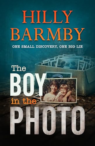 The Boy in the Photo: An absolutely addictive psychological thriller with a jaw-dropping final twist! (Kindle Edition)