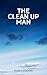 The Clean Up Man