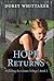 HOPE RETURNS: Defeating the...