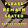 Please Remain Seated: Spine-chilling Stories from the Sky, Land, and Sea Please Remain Seated: Spine-chilling Stories from the Sky, Land, and Sea