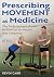 Prescribing Movement as Med...