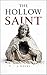 The Hollow Saint