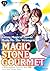 Magic Stone Gourmet: Eating Magical Power Made Me The Strongest　Chapter 73: Before the Upheaval (Magic Stone Gourmet：Eating Magical Power Made Me The Strongest)