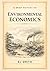 A Brief History of Environmental Economics (A Brief History of Economics Edition)