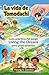 La vida de Tomodachi: Guía práctica del juego Living the Dream para principiantes (Spanish Edition)