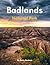 Badlands National Park: A Beautiful Visual Journey for Travel and Photography Lovers