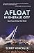 Afloat In Emerald City: Our...
